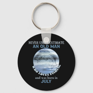 Mens Never Underestimate an Old Man Loves Fishing  Keychain