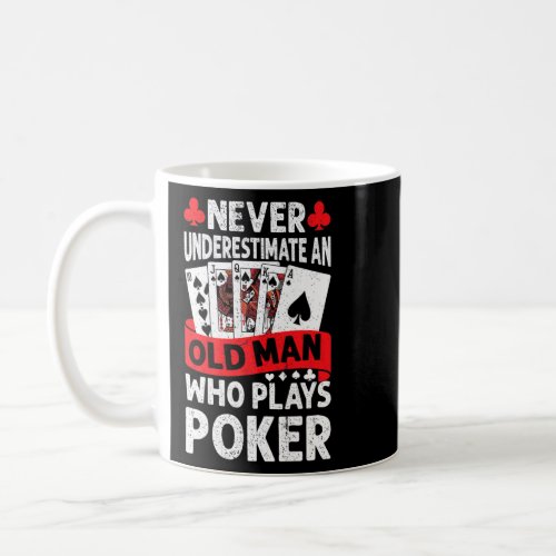 Mens Never Underestimate An Old Man Who Plays Poke Coffee Mug