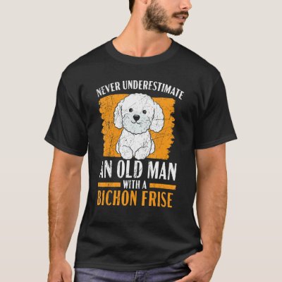 Mens Never Underestimate An Old Man With A Bichon  T-Shirt