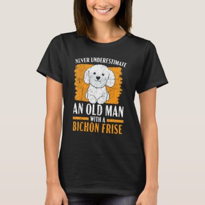 Mens Never Underestimate An Old Man With A Bichon  T-Shirt