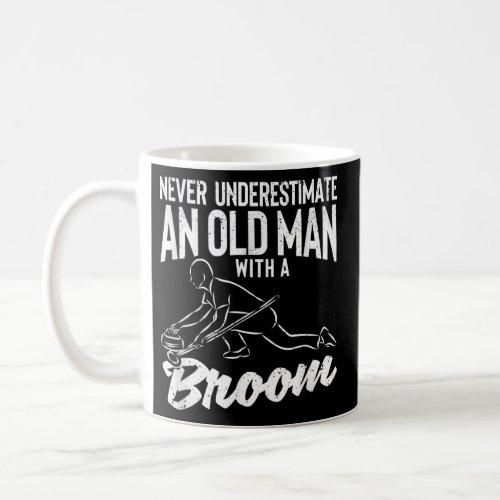 Mens Never Underestimate an Old Man With a Broom Coffee Mug