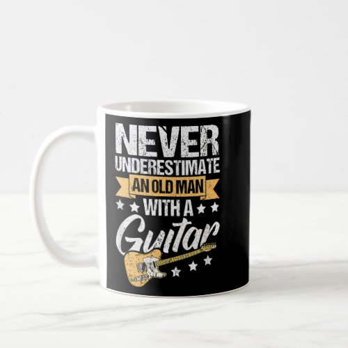 Mens Never Underestimate An Old Man With A Guitar Coffee Mug