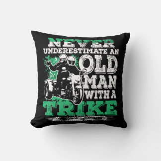 Mens Never Underestimate An Old Man With A Trike C Throw Pillow