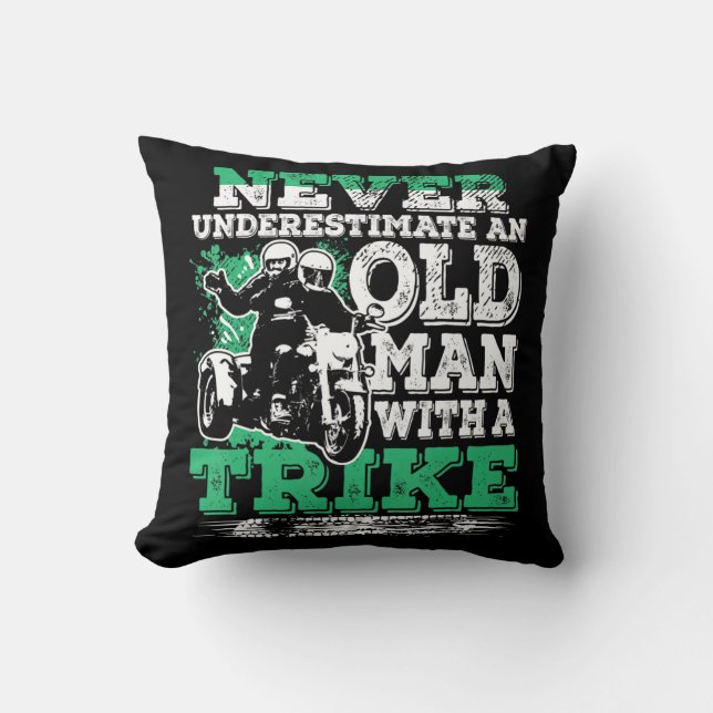 Mens Never Underestimate An Old Man With A Trike C Throw Pillow (Front)