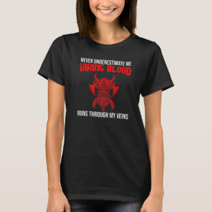 Mens never underestimate me viking blood vikings P T-Shirt