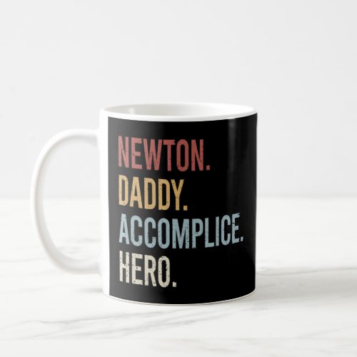 Mens Newton Daddy Accomplice Hero Retro Style Vint Coffee Mug
