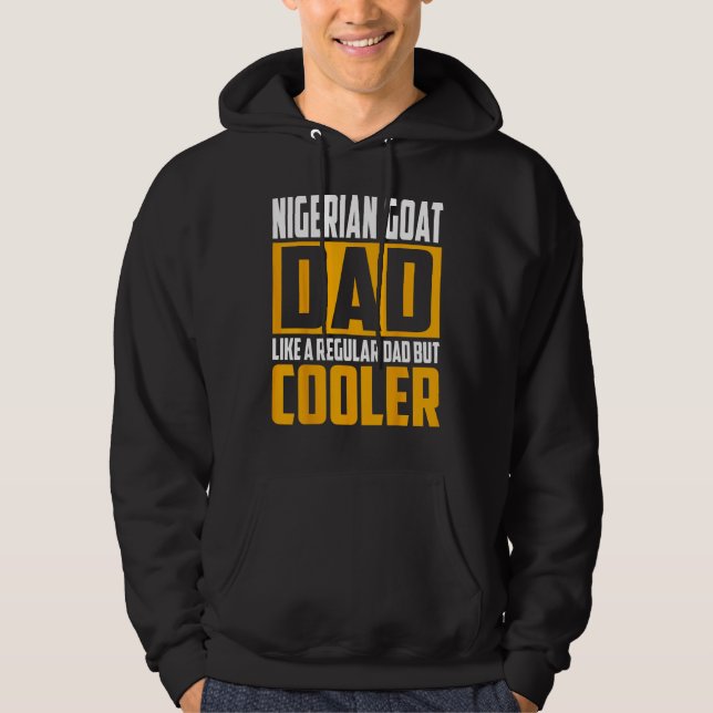 Mens Nigerian Goat Dad   Like a Regular Dad but Co Hoodie (Front)