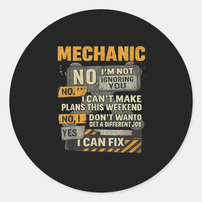 Mens No Im Not Ignoring You Mechanic Wrench Humor  Classic Round Sticker (Front)
