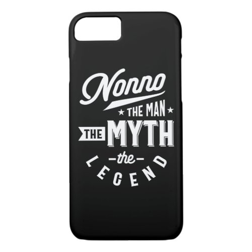 Mens Nonno The Man The Myth The Legend T_shirt Fat iPhone 87 Case