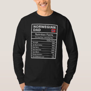 Mens Norwegian Dad Nutrition Facts Father's Day Na T-Shirt