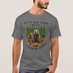 Mens Not All Who Wander Are Lost Some Became My Br T-Shirt