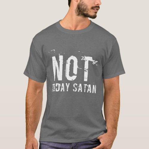 Mens Not Today Satan T_Shirt