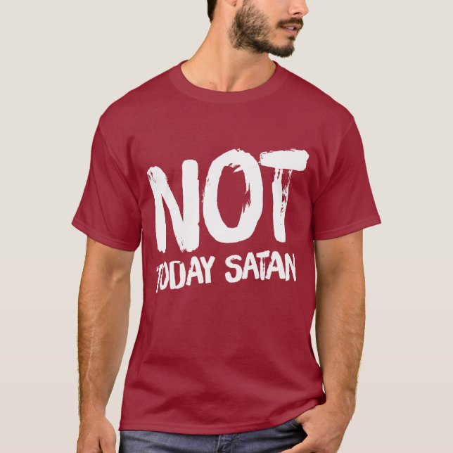 Men's Not Today Satan T-Shirt (Front)