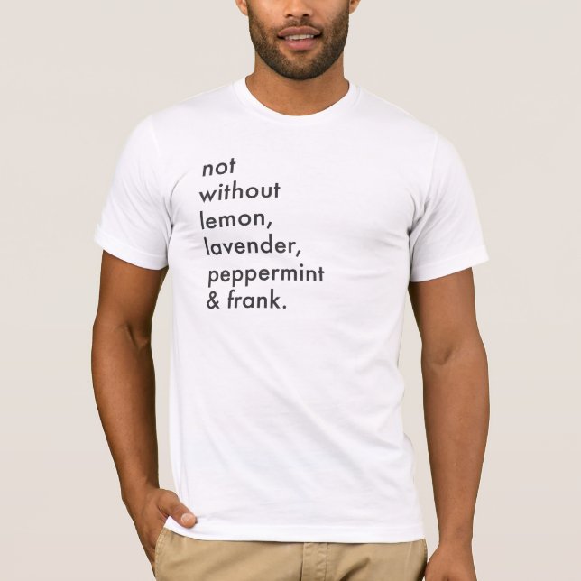 Men's "not without essential oils" t-shirt (Front)