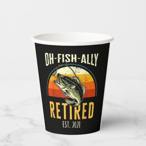 Mens Oh Fish Ally Retired 2021 Funny Fishing Paper Cups