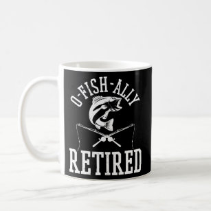 O-Fish-Ally Retired Since 2024 Retirement Fishing For Men Coffee Mug