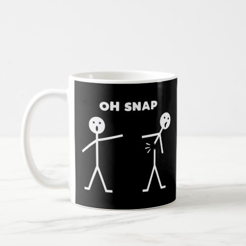 Mens Oh Snap Funny Stick Figure Fun Sarcastic  Coffee Mug