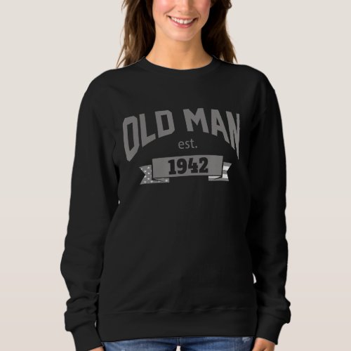 Mens Old Man Est 1942 Patriotic Funny Happy Father Sweatshirt