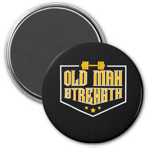 Mens Old Man Strength Gym Gift Fathers Day Magnet