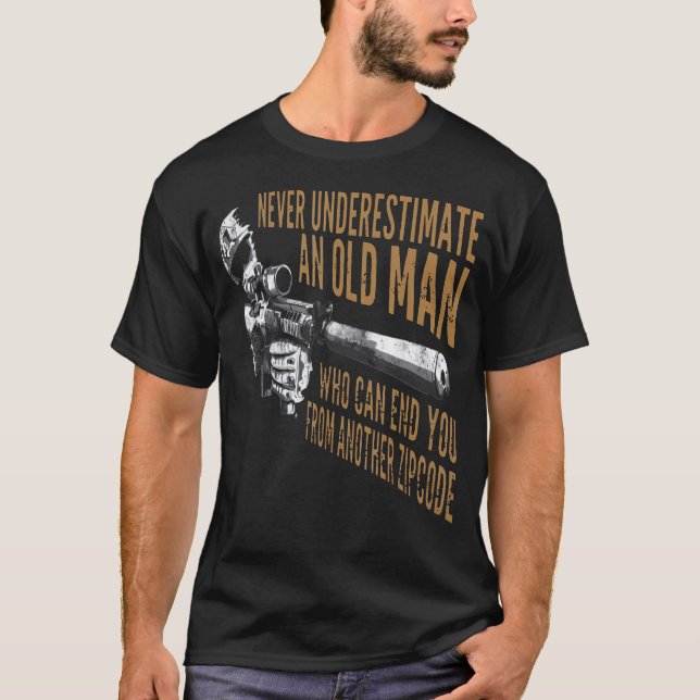 Mens Old Man Who Can End You From Another Zip Code T-Shirt (Front)