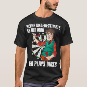 Mens Old Man Who Plays Darts Darts Player Game T-Shirt