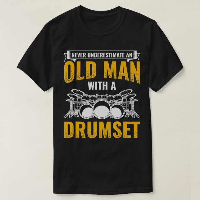 Mens Old Man With A Drum Set Drums Drummer  T-Shirt (Design Front)