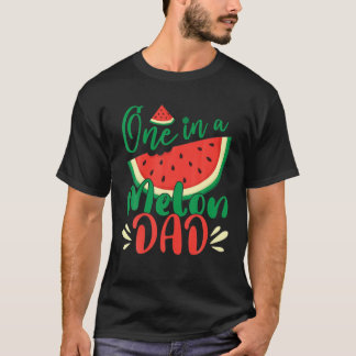 Mens One in A Melon Dad Watermelon Birthday Father T-Shirt