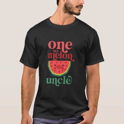 Mens One In A Melon Uncle Cute Watermelon First Bi T_Shirt