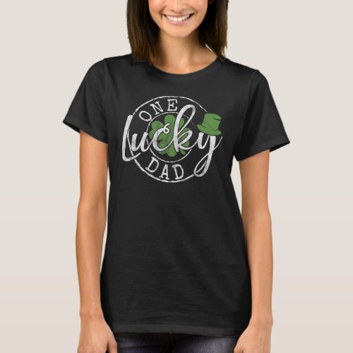 Mens One Lucky Dad Funny Father Irish Clovers St P T_Shirt