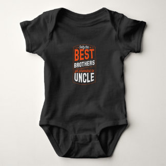 Mens Only the Best Brothers Get Promoted to Uncle Baby Bodysuit
