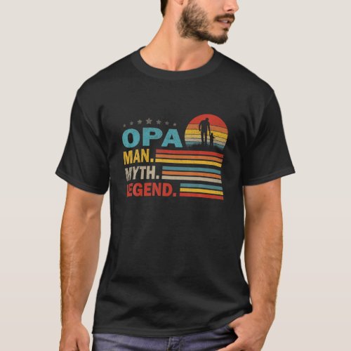 Mens Opa Man Myth Vintage Opa Legend Fathers Day G T_Shirt