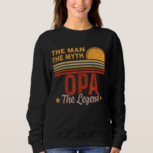 Mens Opa The Man Myth Legend Retro Grandpa Fathers Sweatshirt