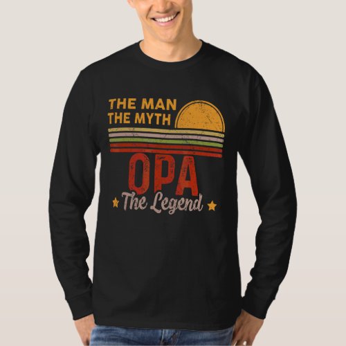 Mens Opa The Man Myth Legend Retro Grandpa Fathers T_Shirt