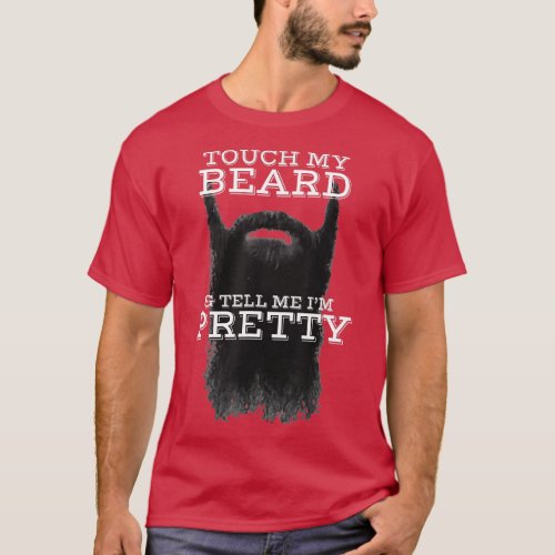 Mens ouch My Beard And ell Me Im Pretty Cool Funny T_Shirt
