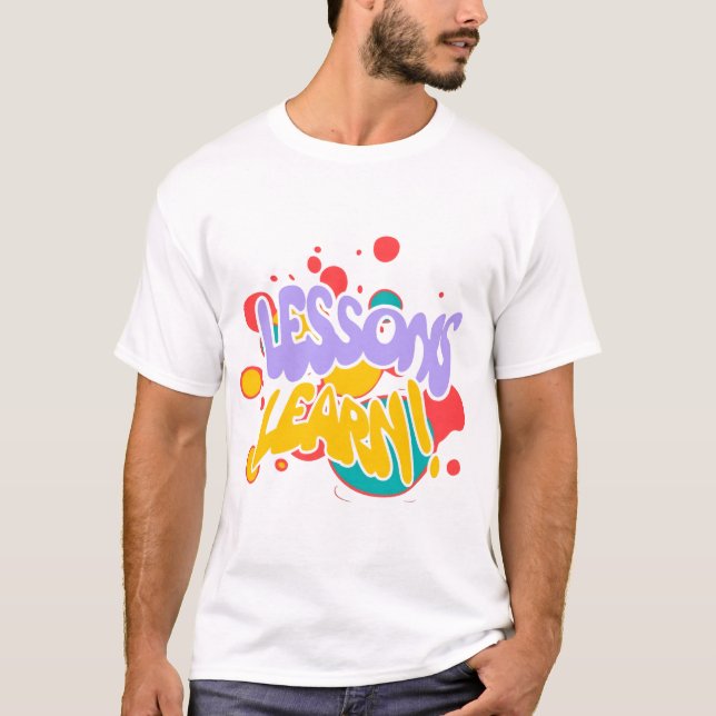 MEN'S PAINT SPLASH LESSONS LEARN T SHIRT  (Front)