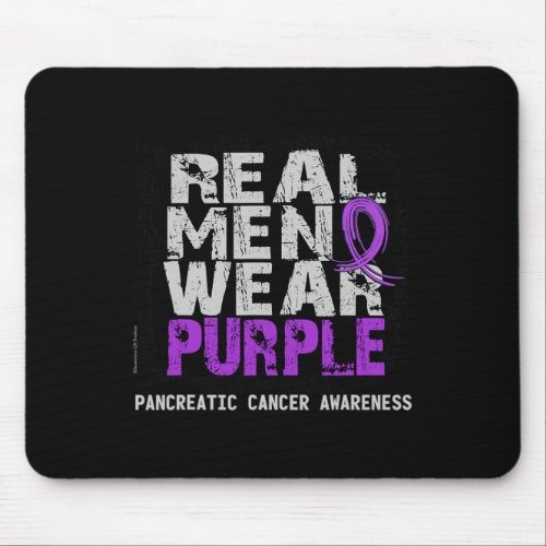 Mens Pancreatic Cancer  Real Men Wear Purple Mouse Pad