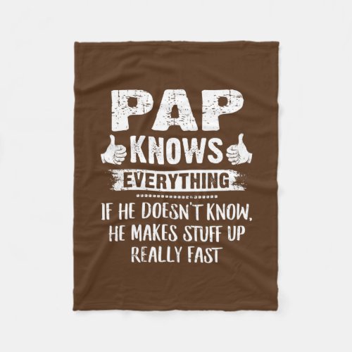 Mens Pap Know Everything Fathers Day Funny Pap Fleece Blanket