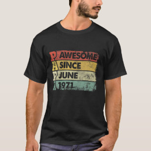 Mens Papa 50Th Birthday Awesome Since June 1971 Fa T-Shirt