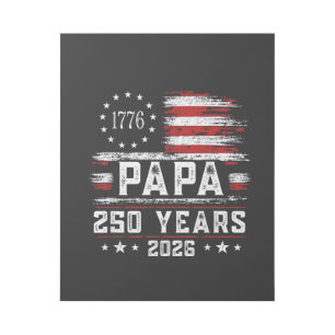 Mens Papa American Flag 250 Years 4th of July Gran Gallery Wrap