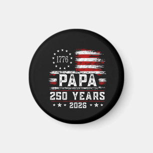 Mens Papa American Flag 250 Years 4th of July Gran Magnet