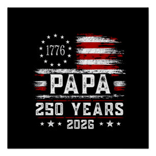 Mens Papa American Flag 250 Years 4th of July Gran Poster
