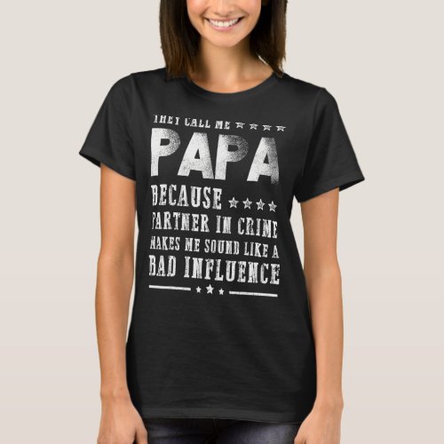 Mens Papa Because Grandpa Is For Old Guys  Fathers T_Shirt