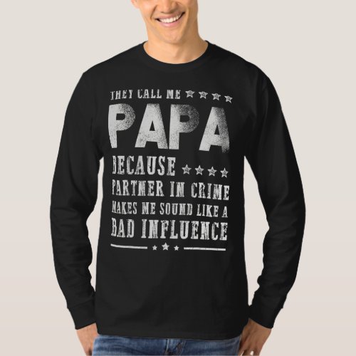 Mens Papa Because Grandpa Is For Old Guys  Fathers T_Shirt