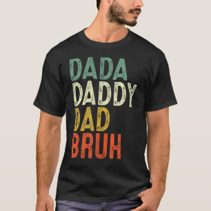 Mens Papa Daddy Dad Bruh Daddy And Me Father's Da T-Shirt