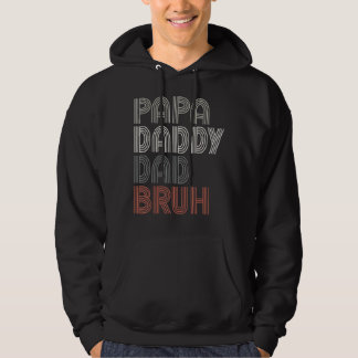 Mens  Papa Daddy Dad Bruh Father's Day Dad And Pap Hoodie