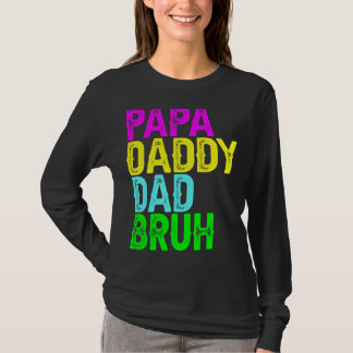 Mens Papa Daddy Dad Bruh Father's Day Dad And Pap T-Shirt