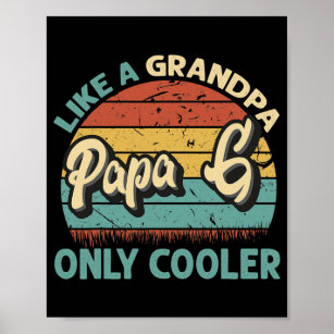 Mens Papa G Like A Grandpa Only Cooler Vintage Poster