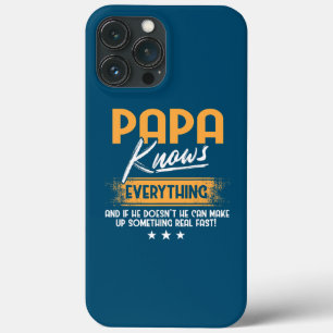 Mens Papa Knows Everything Funny Father's Day  iPhone 13 Pro Max Case