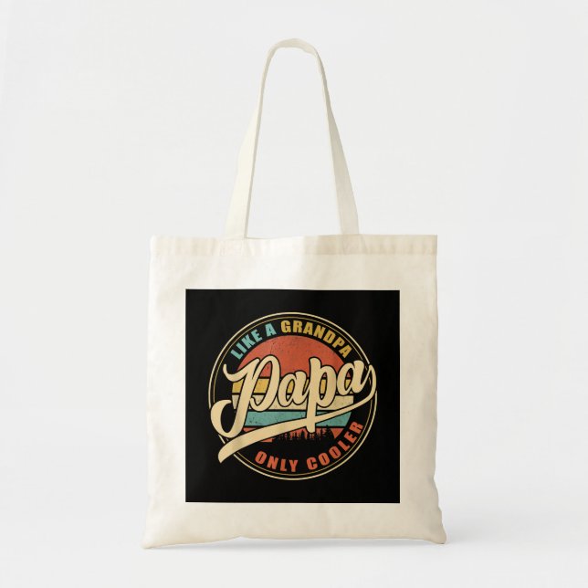 Mens PAPA like a Grandpa ONLY COOLER Funny Dad Pap Tote Bag (Front)