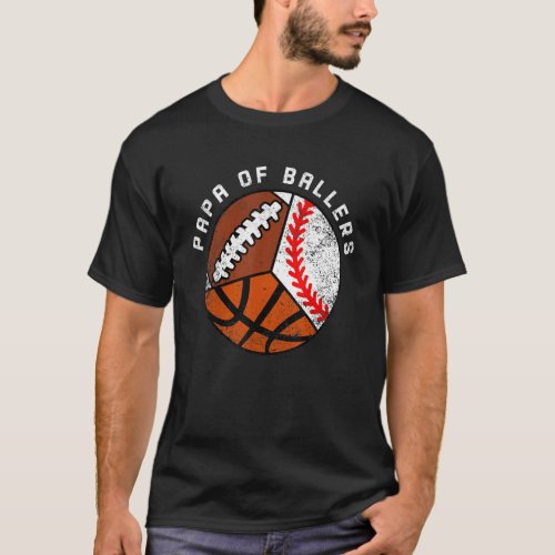 Mens Papa Of Ballers   Baseball Basketball Footbal T_Shirt